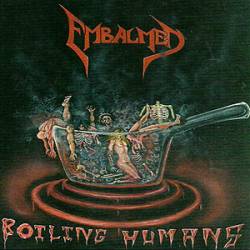 Embalmed (USA-2) : Boiling Humans